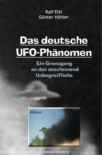 Das deutsche UFO-Phänomen: Ein Grenzgang an das anscheinend Unbegreifliche Books