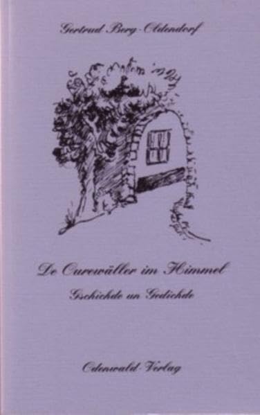De Ourewäller im Himmel: Geschichde un Gedichde Contemporary literature