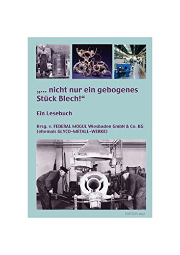 "... nicht nur ein gebogenes Stück Blech!". Ein Lesebuch zur Firmengeschichte Books