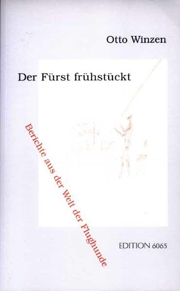 Mosaik / Der Fürst frühstückt: Werke / Berichte aus der Welt der Flughunde (Mosaik: Werke) Contemporary literature
