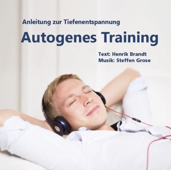 Autogenes Training: Anleitung zur Tiefenentspannung Lifestyle