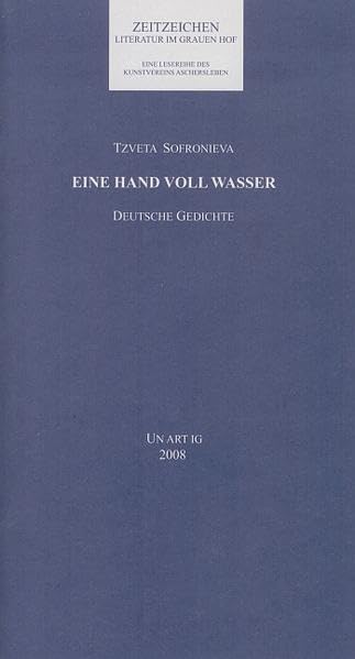 Eine Hand voll Wasser. Deutsche Gedichte Poetry