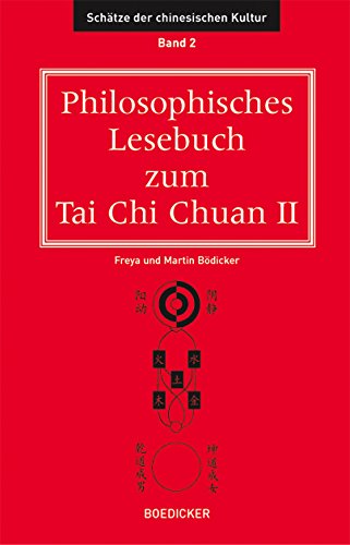 Philosophisches Lesebuch zum Tai Chi Chuan 2 Philosophy
