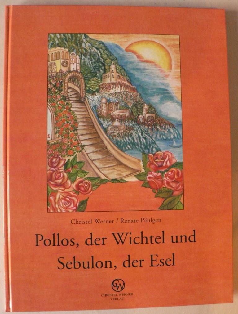 Pollos, der Wichtel und Sebulon, der Esel (Christel Werner Verlag) Books