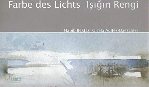Farbe des Lichts - Isigin Rengi Poetry