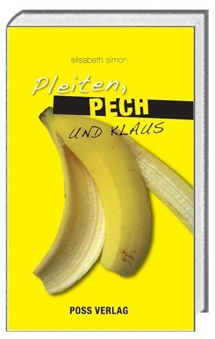 Pleiten, Pech und Klaus: Roman Contemporary literature