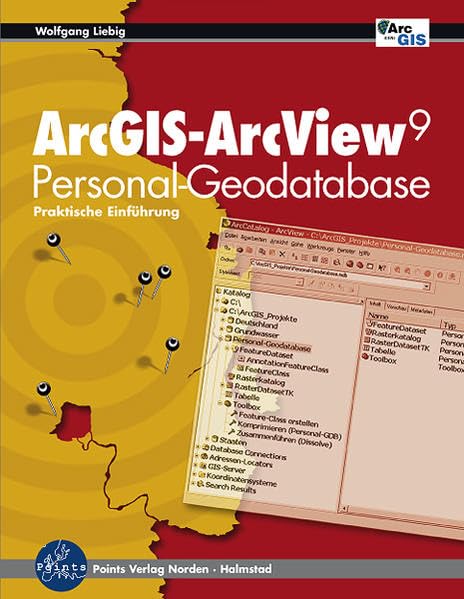 ArcGIS-ArcView 9 / Personal-Geodatabase: Praktische Einführung Computer Science