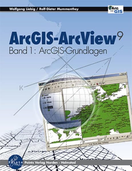 ArcGIS-ArcView 9: ArcGIS-Grundlagen Computer Science
