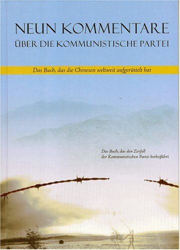 Neun Kommentare über die Kommunistische Partei: Das Buch, das die Chinesen weltweit aufgerüttelt hat Politics & History