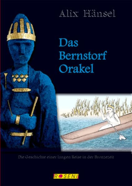 Das Bernstorf-Orakel: Eine lange Reise in der Bronzezeit Politics & History