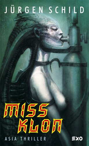 Miss Klon: Asia Thriller Crime & Thrillers