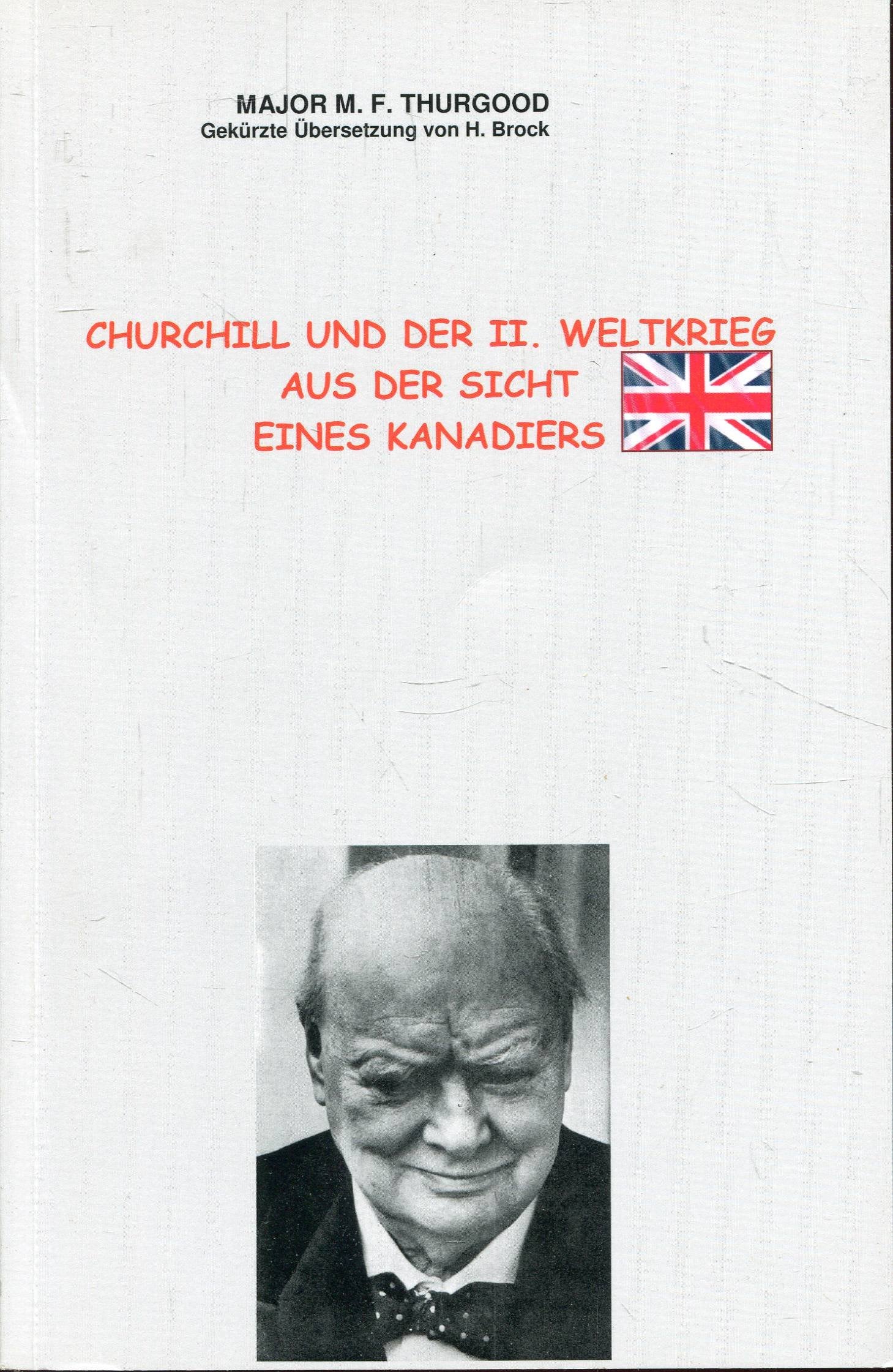 Churchill und der II. Weltkrieg aus der Sicht eines Kanadiers Politics & History