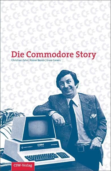 Commodore Story: Eine Biographie der Firma Commodore Essays & Short Stories