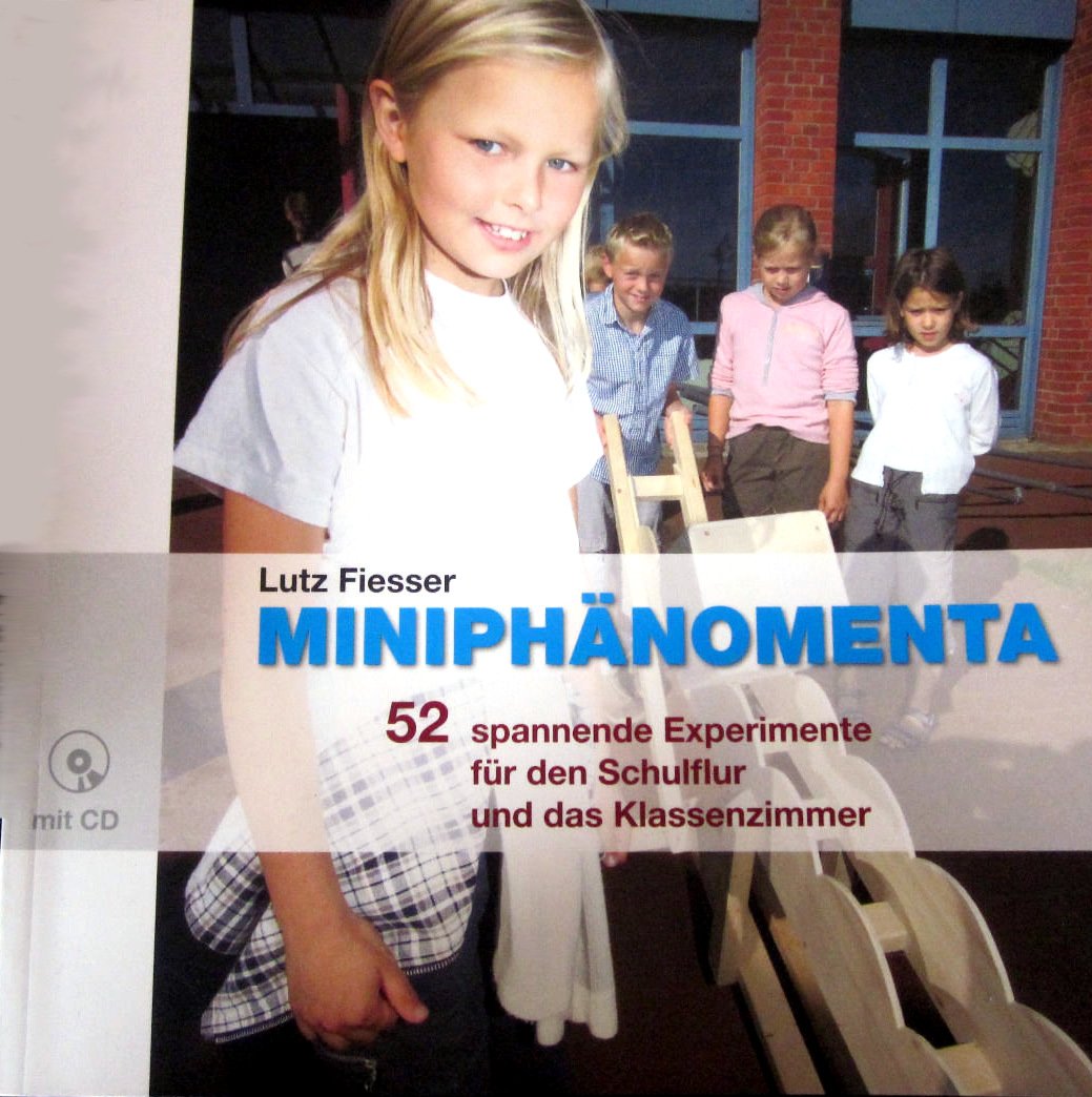 Miniphänomenta - 52 spannende Experimente für den Schulflur und Klassenzimmer mit CD-ROM Books