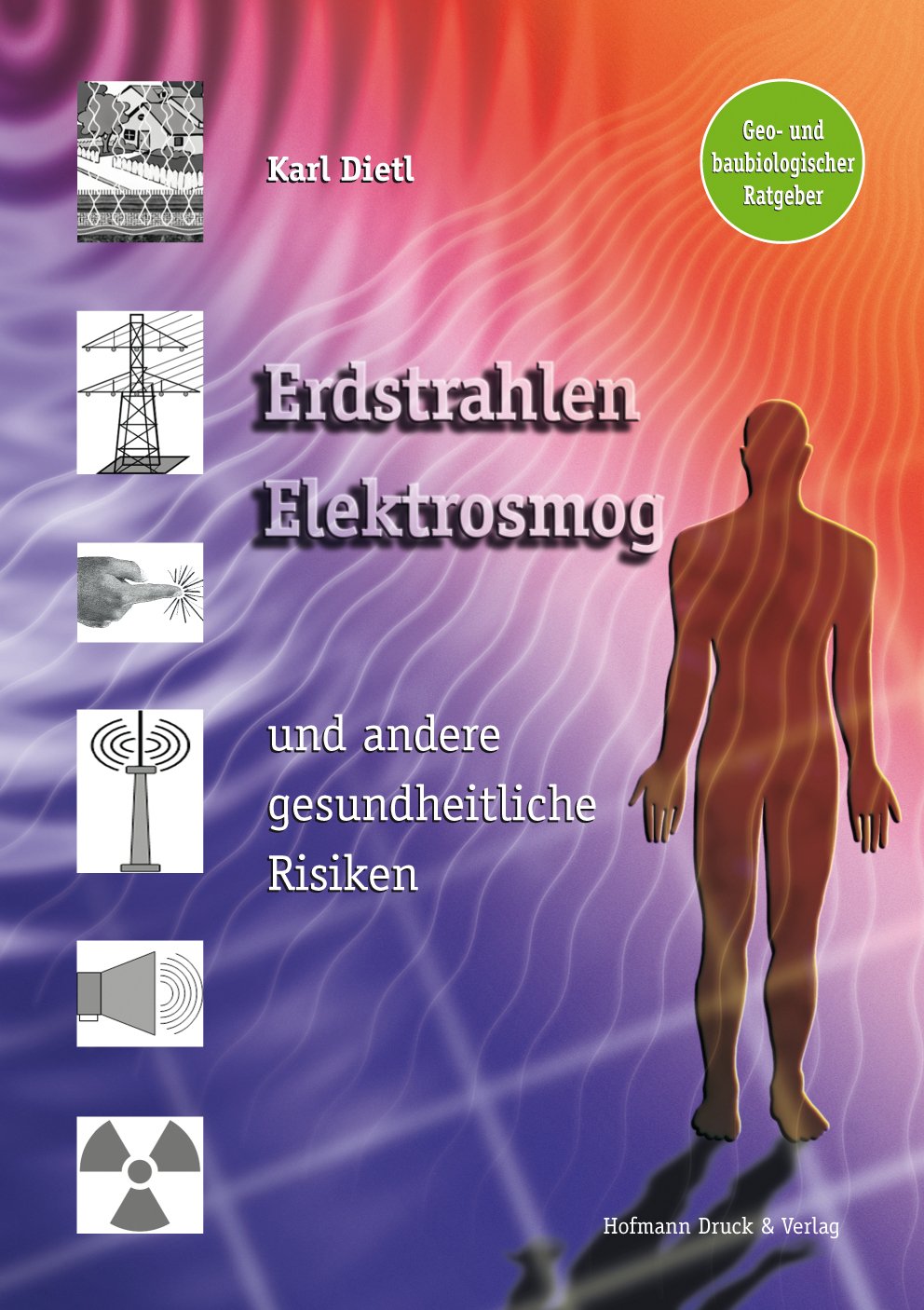 Erdstrahlen, Elektrosmog und andere gesundheitliche Risiken Natural Sciences