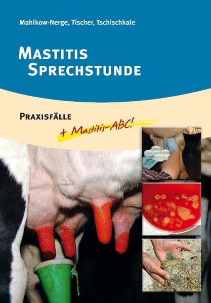 Mastitis Sprechstunde: Praxisfälle + Mastitis-ABC Leisure, Home & Garden