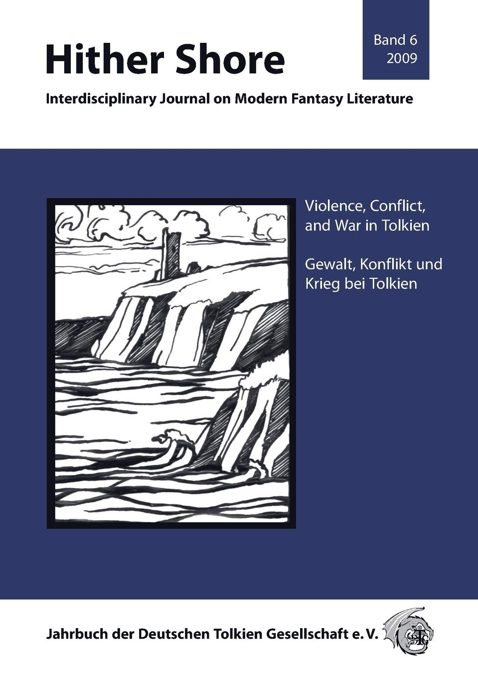 Hither Shore Band 6: Gewalt, Konflikt und Krieg bei Tolkien Contemporary literature