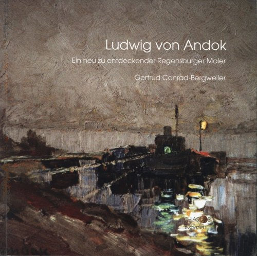 Ludwig von Andok: Ein neu zu entdeckender Regensburger Maler Film, Art & Culture