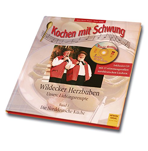 Wildecker Herzbuben - Unsere Lieblingsrezepte. Kochen mit Schwung Bd.1: Die Norddeutsche Küche Film, Art & Culture