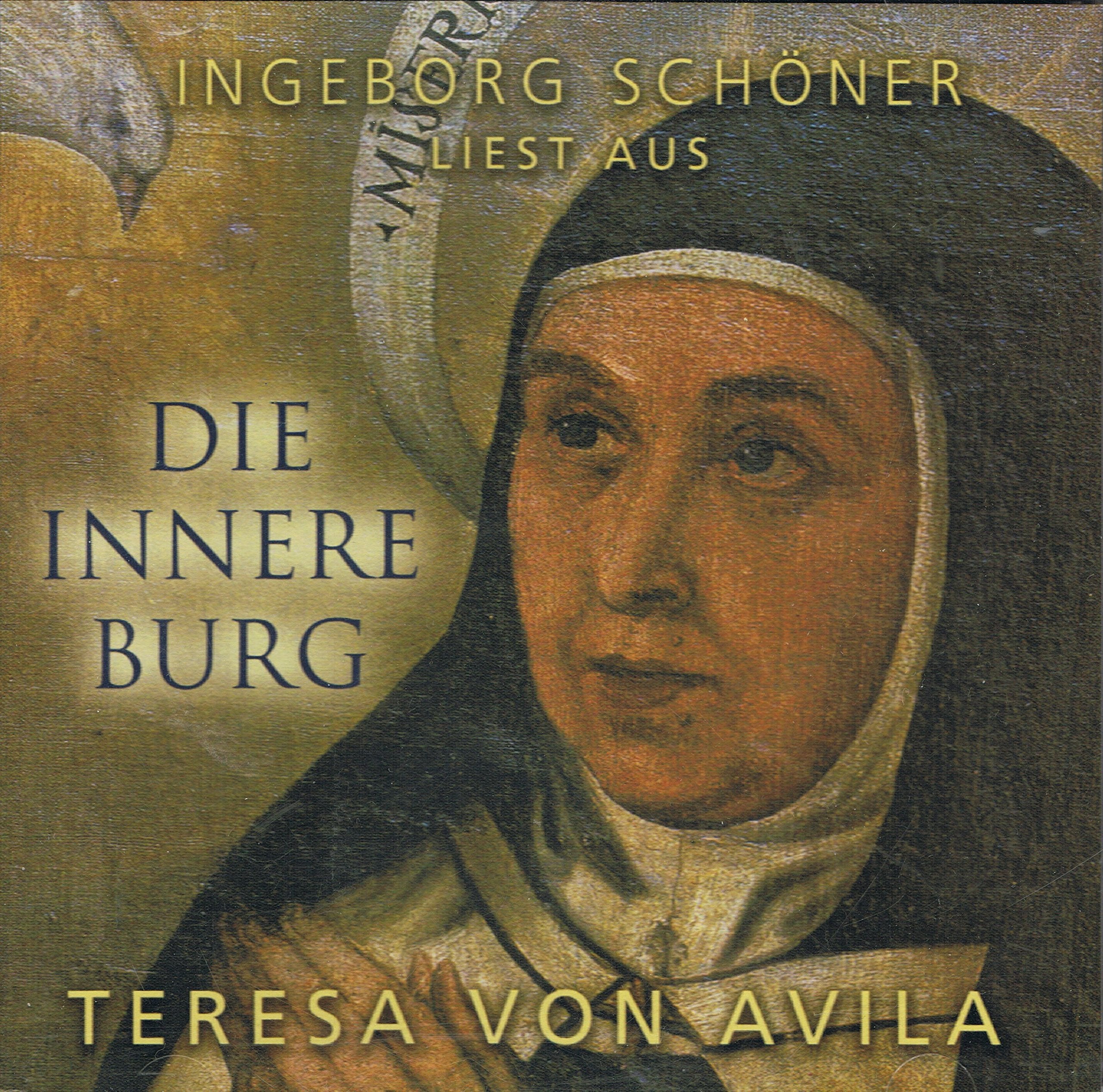 Ingeborg Schöner liest aus Die innere Burg Texte von Teresa von Avila (Livre en allemand) Music