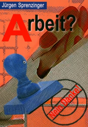 Arbeit? Nein danke! book