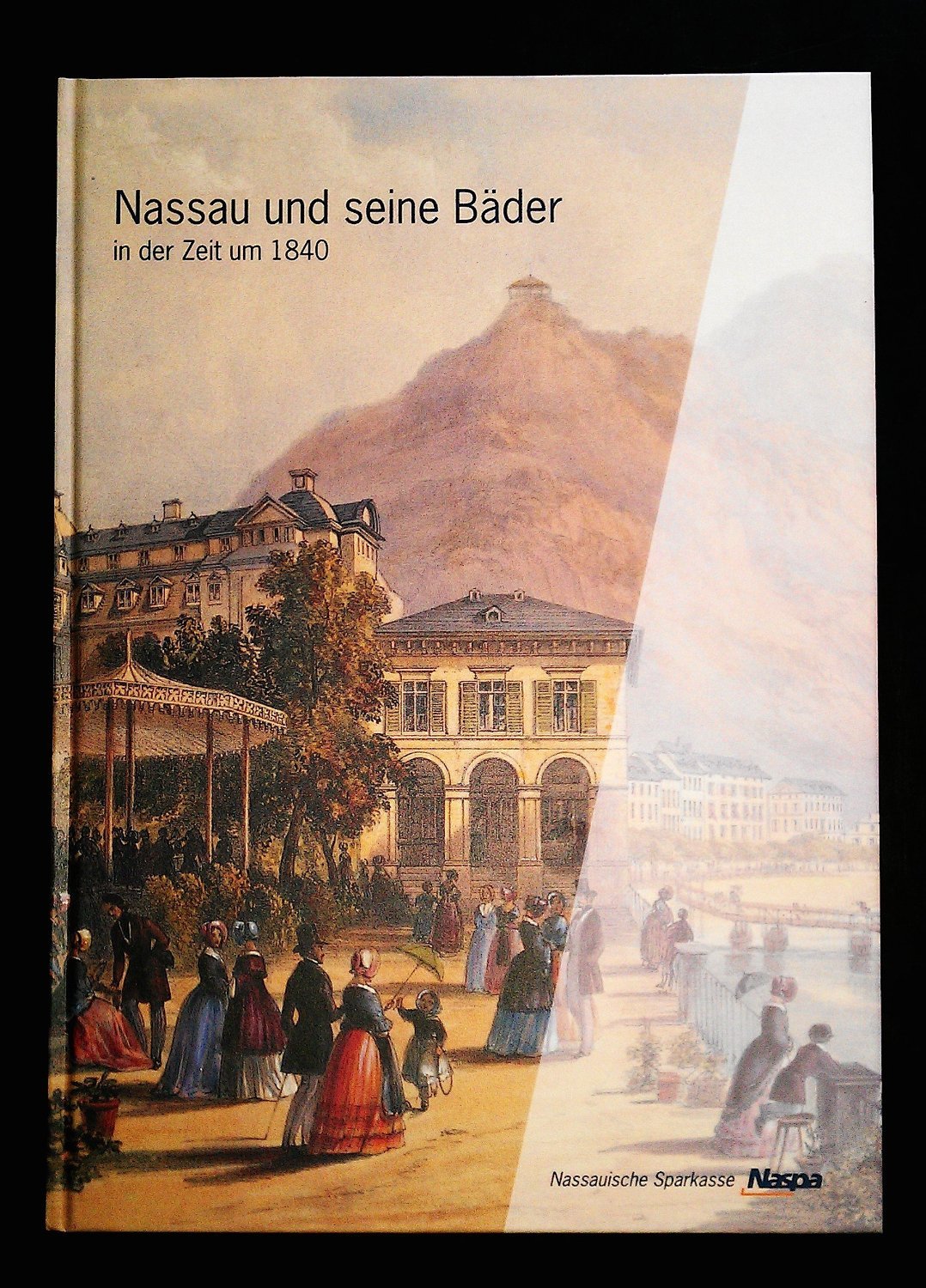 Nassau und seine Bäder in der Zeit um 1840. Das Widmungsexemplar "The Brunnens of Nassau and the River Lahn" Books