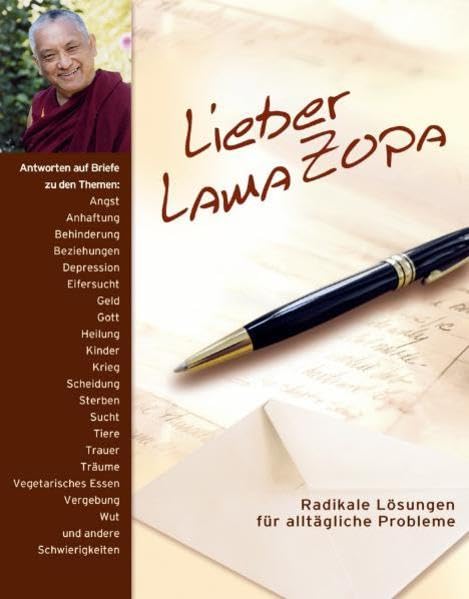 Lieber Lama Zopa: Radikale Lösungen für alltägliche Probleme Psychology