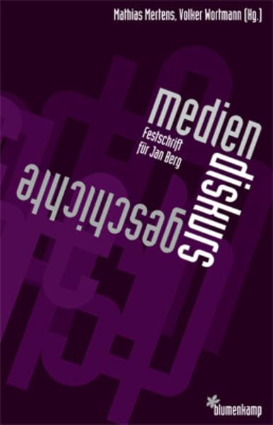 MedienDiskursGeschichte: Festschrift für Jan Berg Law