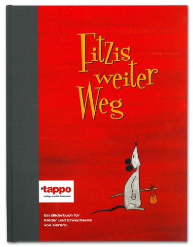 Fitzis weiter Weg: Ein Bilderbuch für Kinder und Erwachsene von Gérard Children's books