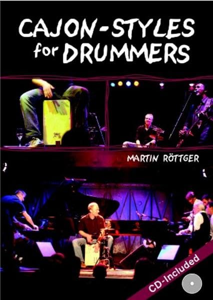 Cajon Styles for Drummers: Das ultimative Cajon-Lehrbuch für Drummer Arts & Music