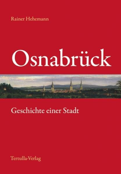 Osnabrück - Geschichte einer Stadt Politics & History