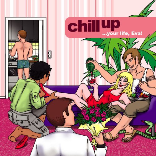 Chill-up your life...Eva. Lass Deine Ziele, Träume, Wünsche wahr werden. Vom Single zum Traumpartner mit Selbsthynose Lifestyle