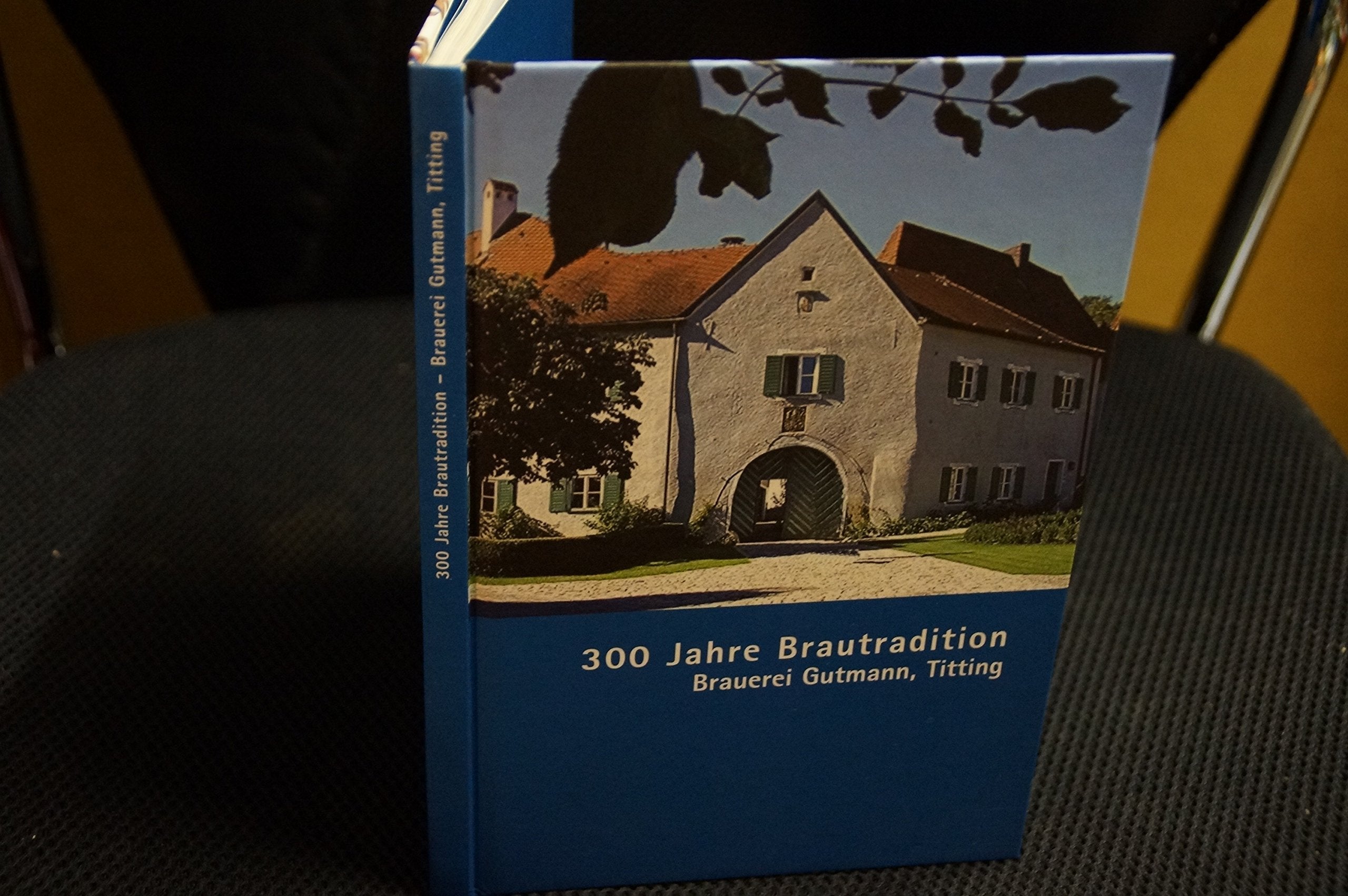 300 Jahre Brautradition, Brauerei Gutmann, Titting Books