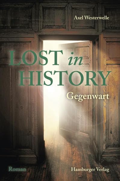 Lost in History - Gegenwart Contemporary literature