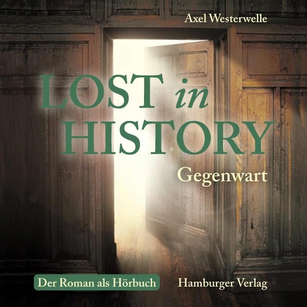 Lost in History - Gegenwart. Hörbuch Contemporary literature