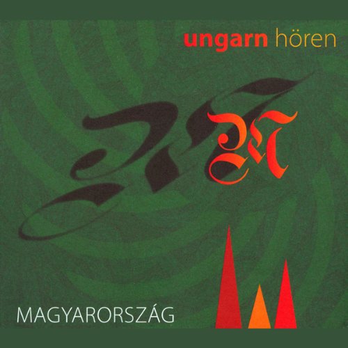 Ungarn hören - Das Ungarn-Hörbuch: Eine klingende Reise durch die Kulturgeschichte Ungarns bis in die Gegenwart: Magyarország. Eine musikalisch ... in die Gegenwart. Mit über 60 Musikbeispielen Politics & History