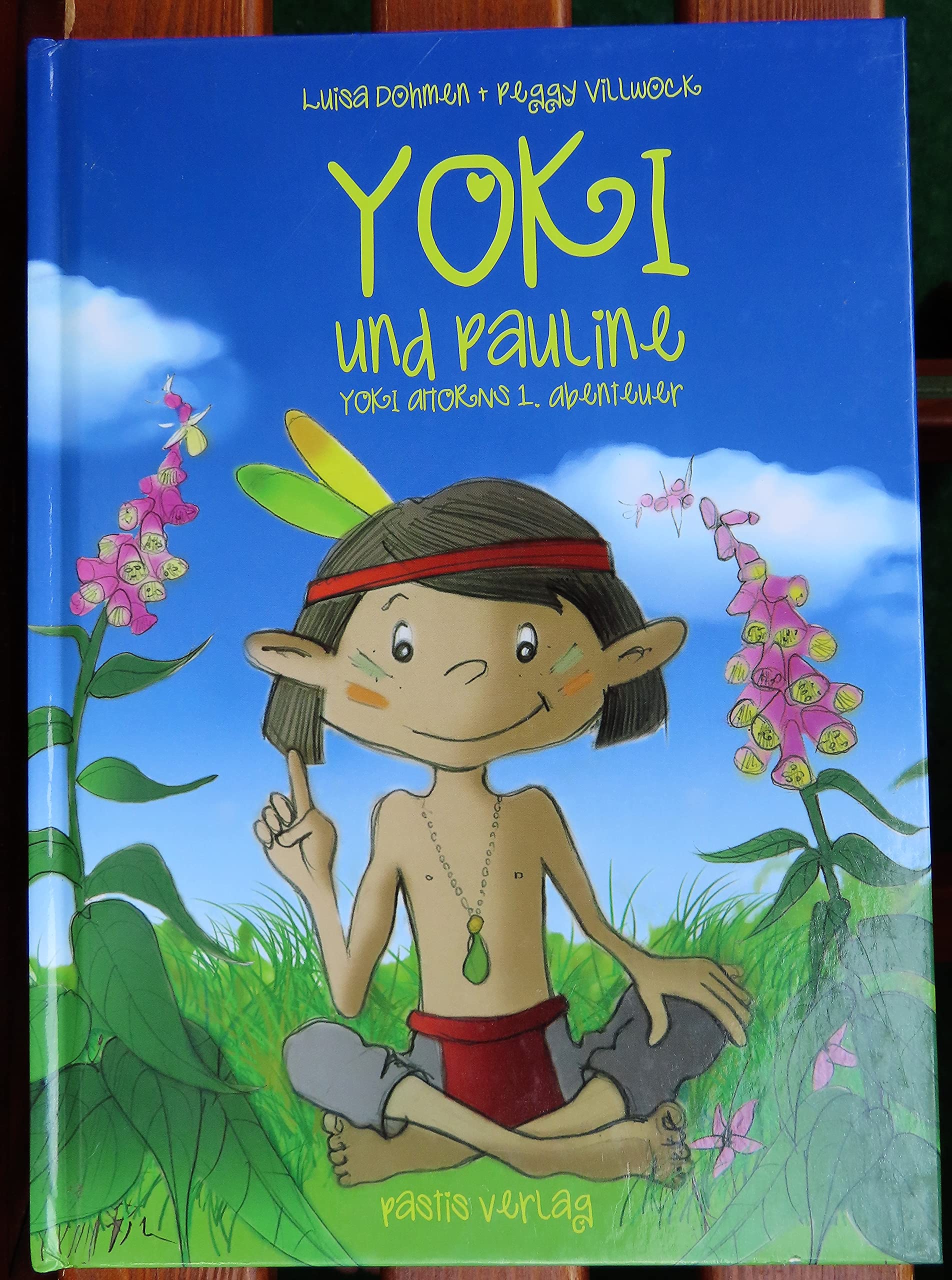 Yoki und Pauline: Yoki Ahorns 1. Abenteuer Novels & Short Stories