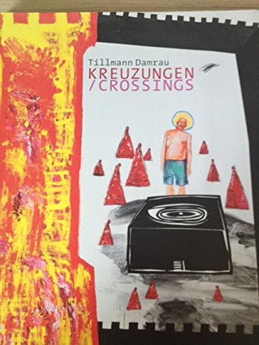 Tillmann Damrau: Kreuzungen/Crossings Film, Art & Culture