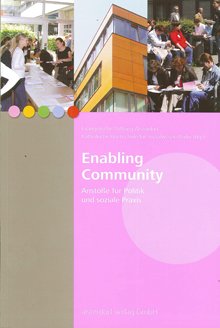 Enabling Community: Anstöße für Politik und soziale Praxis Social Sciences