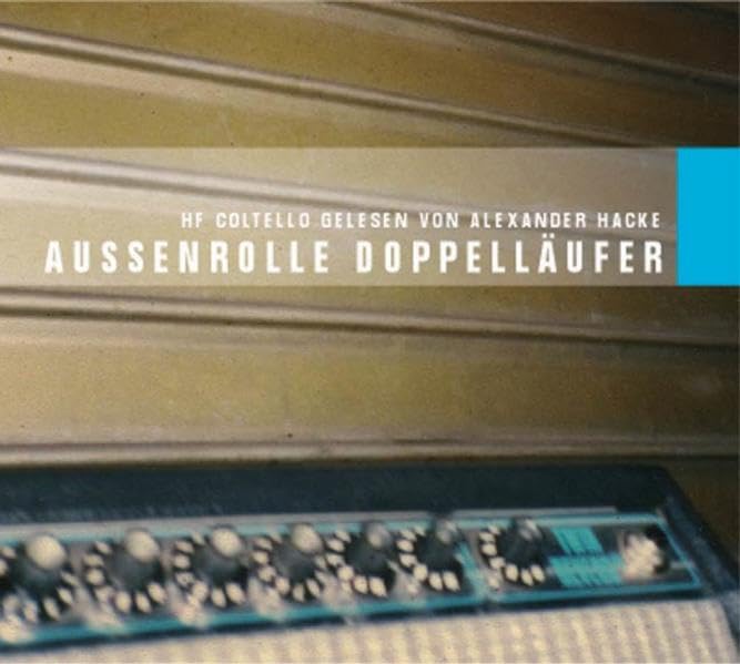 Aussenrolle Doppelläufer: HF Coltello - Alexander Hacke Contemporary literature