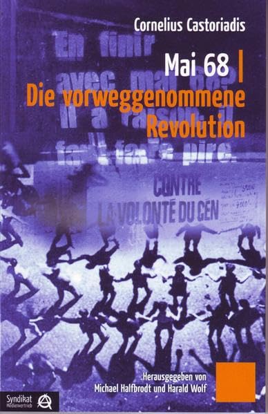 Mai 68: Die vorweggenommene Revolution Law