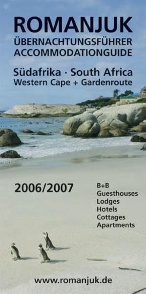 Romanjuk Übernachtungsführer Südafrika: Band 1: Western Cape + Gardenroute Leisure, Home & Garden