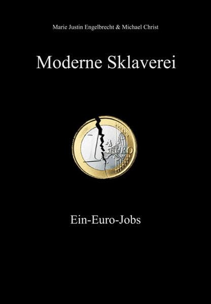 Moderne Sklaverei: Ein-Euro-Jobs Law