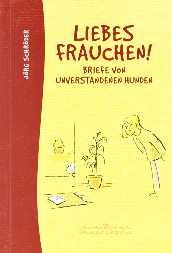 Liebes Frauchen!: Briefe von unverstandenen Hunden Manga