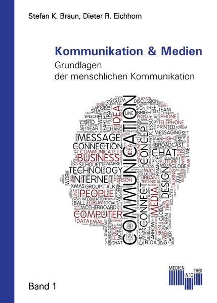 Kommunikation & Medien: Grundlagen der menschlichen Kommunikation (Medieninfothek Schriftenreihe) Law