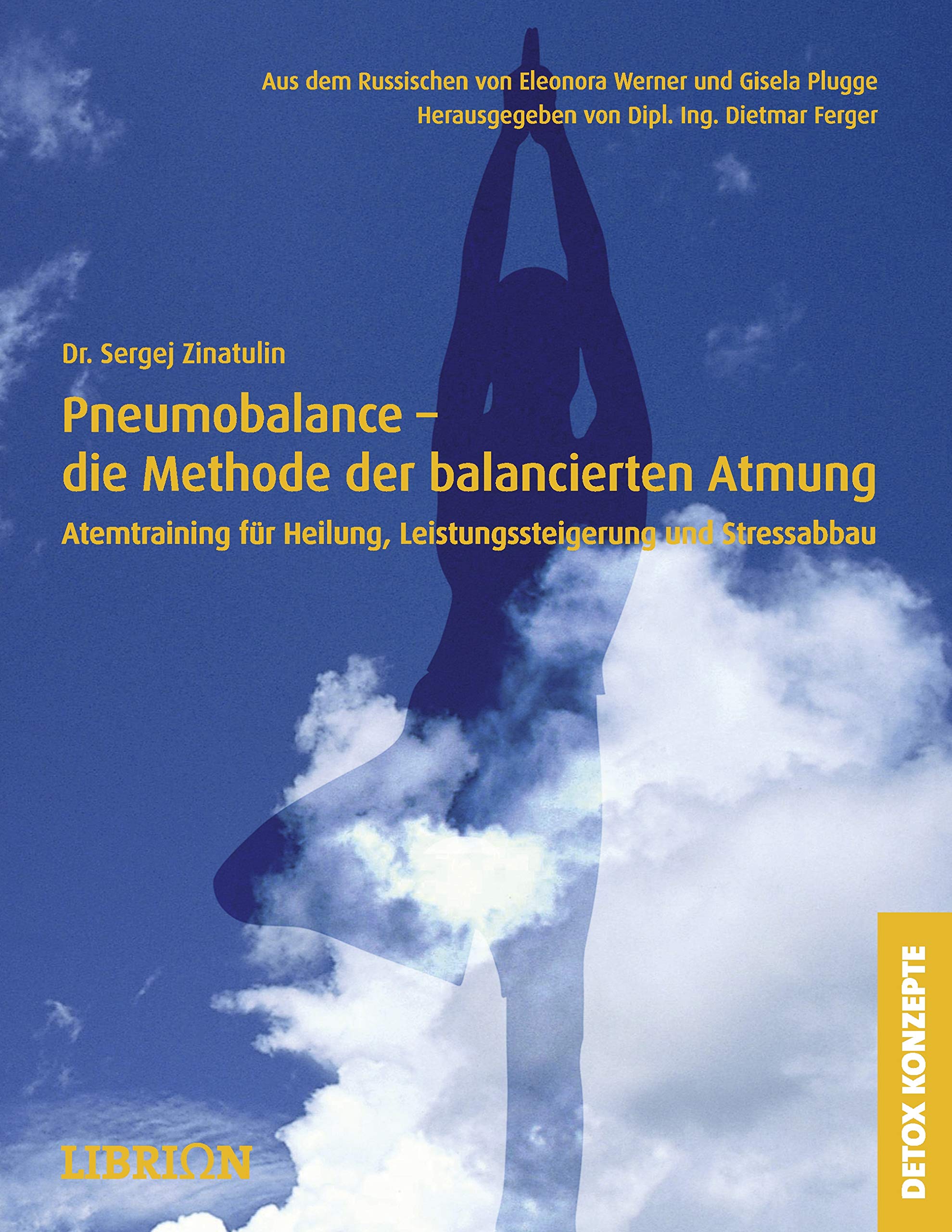 Pneumobalance - die Methode der balancierten Atmung Health, Nutrition & Fitness