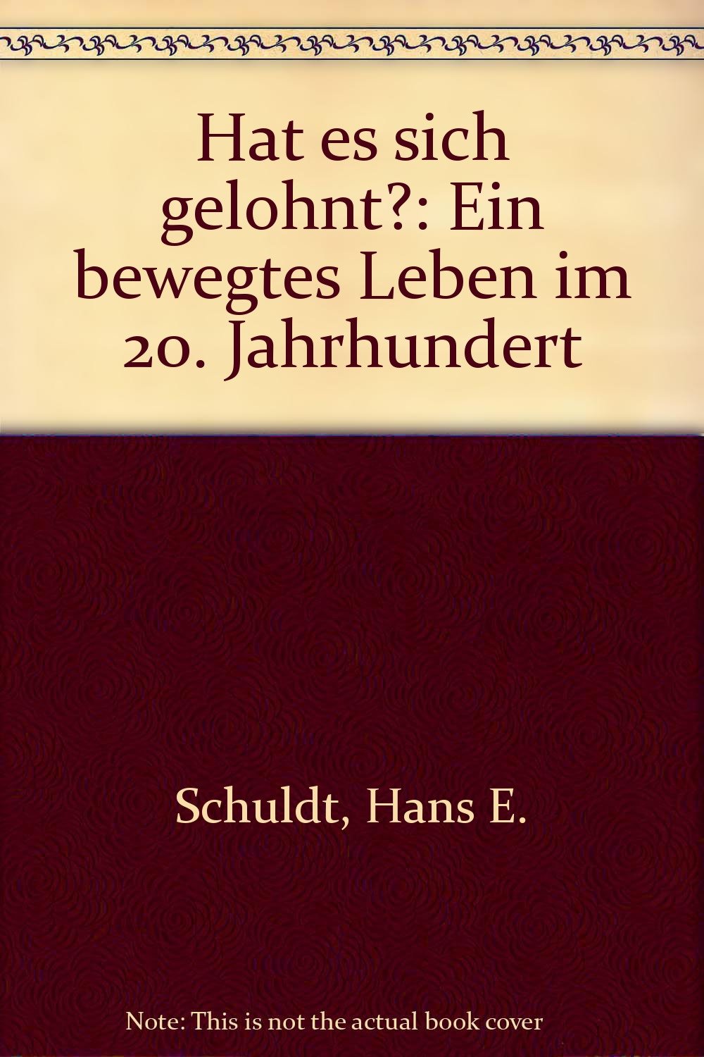 Hat es sich gelohnt?: Ein bewegtes Leben im 20. Jahrhundert book