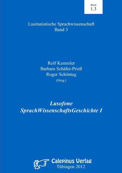 Lusofone SprachWissenschaftsGeschichte I (Lusitanistische Sprachwissenschaft) Social Sciences