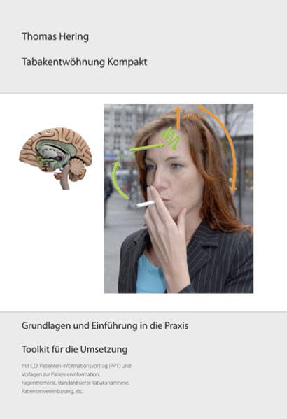 Tabakentwöhnung kompakt: Grundlagen und Einführung in die Praxis. Toolkit für die Umsetzung (Livre en allemand) book