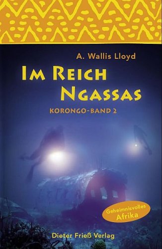 Im Reich Ngassas: Geheimnisvolles Afrika Fantasy & Sci-Fi